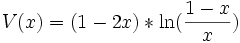 V(x) = (1 - 2x)*\ln(\frac{1 - x}{x})